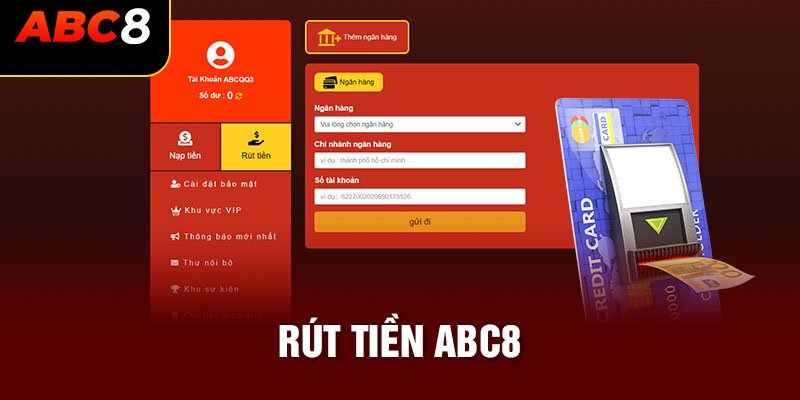 Các phương thức rút tiền abc8 hiện có